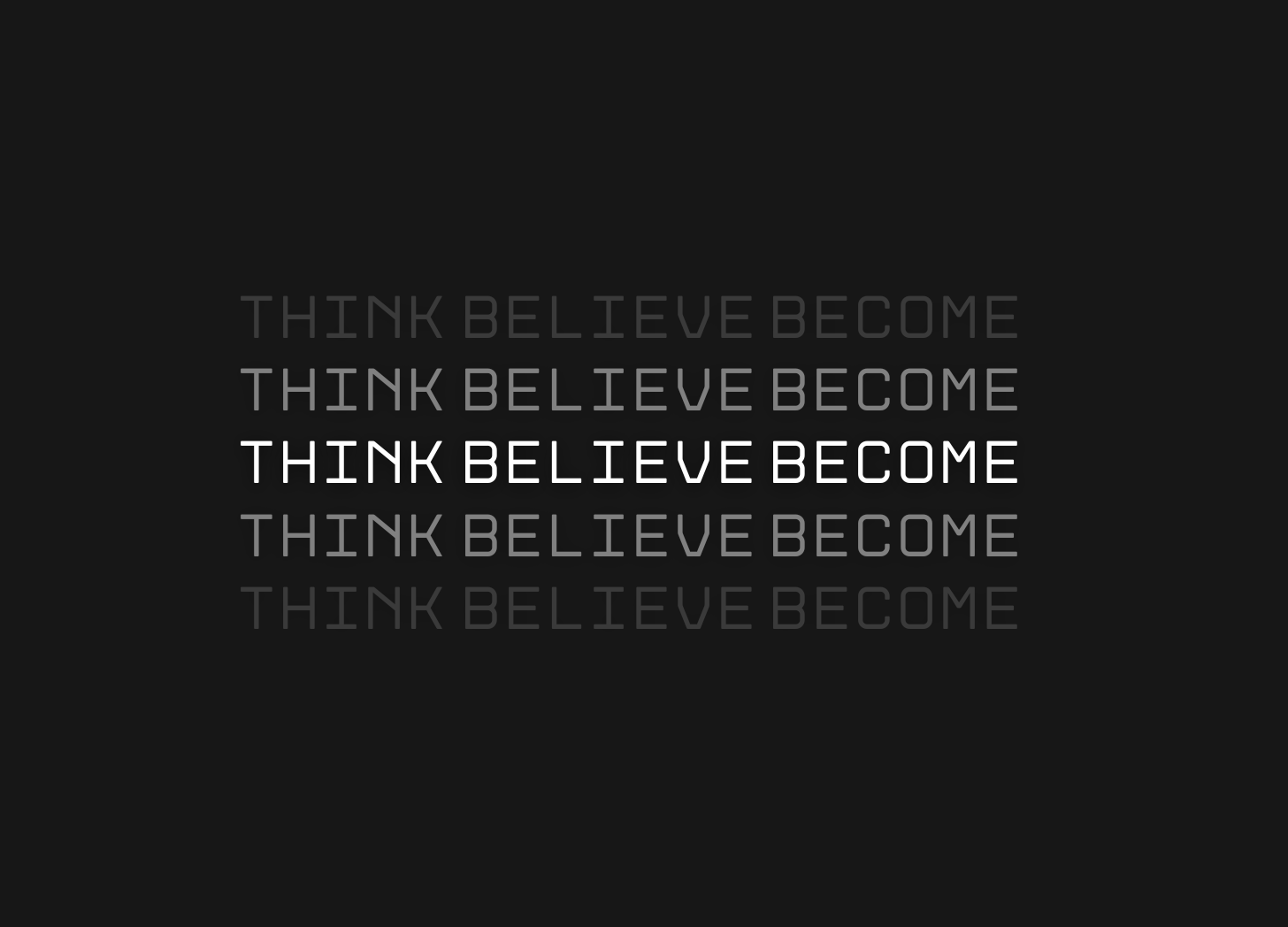 How to Think, Believe, and Finally Become